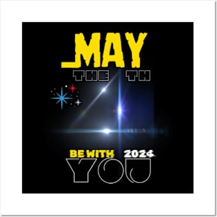 May the 4th be with you Posters and Art